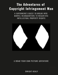 The Adventures Of Copyright Infringement Man