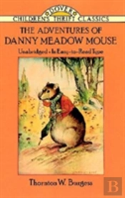 The Adventures Of Danny Meadow Mouse