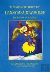 The Adventures Of Danny Meadow Mouse