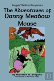 The Adventures Of Danny Meadow Mouse