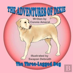 Bertrand.pt - The Adventures Of Dixie The Three-Legged Dog