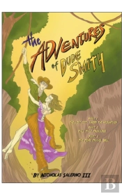 The Adventures Of Dude Smith