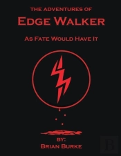 The Adventures Of Edge Walker