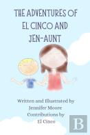 The Adventures Of El Cinco And Jen-Aunt