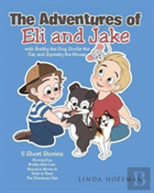 The Adventures Of Eli And Jake