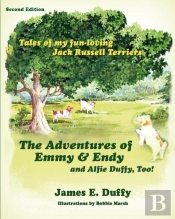 The Adventures Of Emmy And Endy And Alfie Duffy, Too!