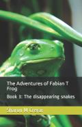 The Adventures Of Fabian T Frog