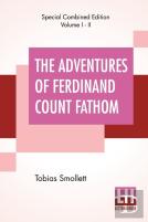The Adventures Of Ferdinand Count Fathom (Complete)