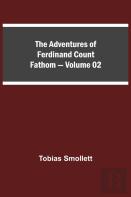 The Adventures Of Ferdinand Count Fathom - Volume 02