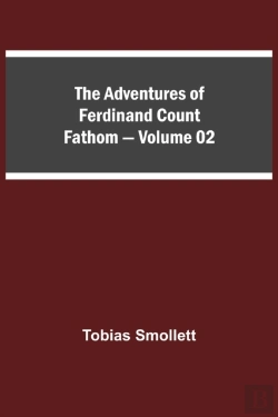 Bertrand.pt - The Adventures Of Ferdinand Count Fathom - Volume 02