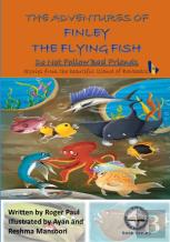 The Adventures Of Finley The Flying Fish