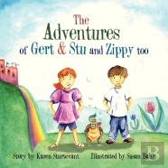 The Adventures Of Gert & Stu And Zippy Too