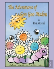 The Adventures Of Goo Goo Malou: A Paren