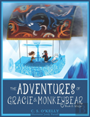 The Adventures Of Gracie & Monkeybear