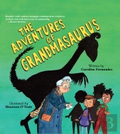 The Adventures Of Grandmasaurus
