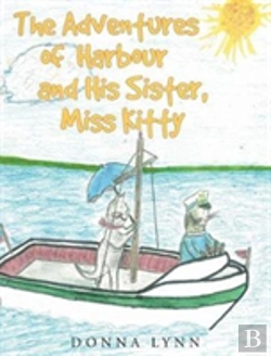 Bertrand.pt - The Adventures Of Harbour And His Sister, Miss Kitty