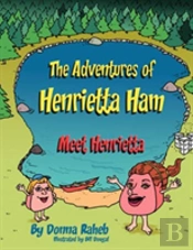 The Adventures Of Henrietta Ham