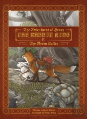 The Adventures Of Henry The Rabbit King:
