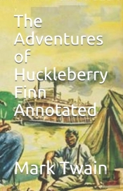 The Adventures Of Huckleberry Finn Annotated