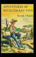 The Adventures Of Huckleberry Finn Annotated