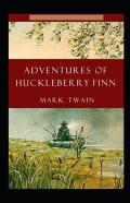 The Adventures Of Huckleberry Finn Annotated