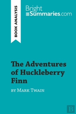 Bertrand.pt - The Adventures Of Huckleberry Finn By Mark Twain (Book Analysis) : Detailed Summary, Analysis And Reading Guide