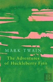 The Adventures Of Huckleberry Finn (Legend Classics)