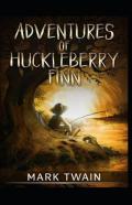 The Adventures Of Huckleberry Finn