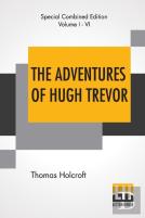 The Adventures Of Hugh Trevor (Complete)
