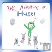 The Adventures Of Husk