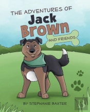 The Adventures Of Jack Brown And Friends