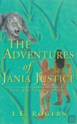 Bertrand.pt - The Adventures Of Jania Justice - Two: On Tripus... Mostly