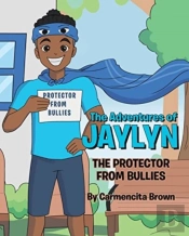The Adventures Of Jaylyn - The Protector