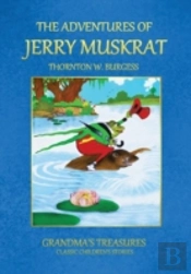 The Adventures Of Jerry Muskrat