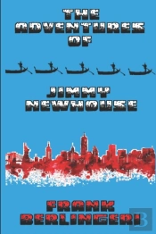 The Adventures Of Jimmy Newhouse