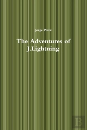 The Adventures Of J.Lightning