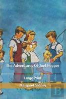 The Adventures Of Joel Pepper