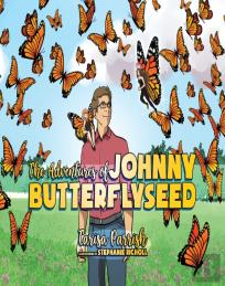 The Adventures Of Johnny Butterflyseed