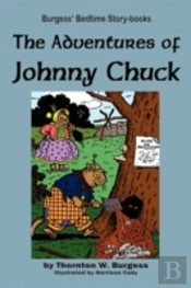 The Adventures Of Johnny Chuck