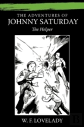 The Adventures Of Johnny Saturday: The H