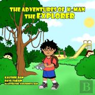 The Adventures Of K-Man The Explorer