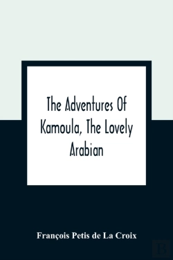 Bertrand.pt - The Adventures Of Kamoula, The Lovely Arabian, Or, A Vindication Of The Ways Of Providence