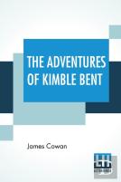 The Adventures Of Kimble Bent