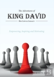 The Adventures Of King David - (His Life And Legacy)