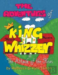 The Adventures Of King Whizzer