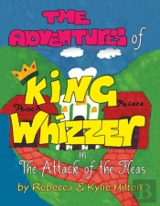 The Adventures Of King Whizzer