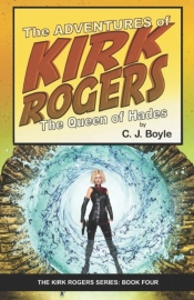 The Adventures Of Kirk Rogers And The Queen Of Hades