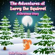 The Adventures Of Larry The Squirrel