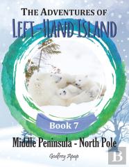 The Adventures Of Left-Hand Island Book 7