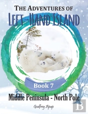 The Adventures Of Left-Hand Island Book 7